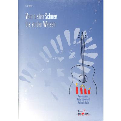 9783901918001 - Noten Gitarre Vom ersten Schnee bis zu den Weisen 901918