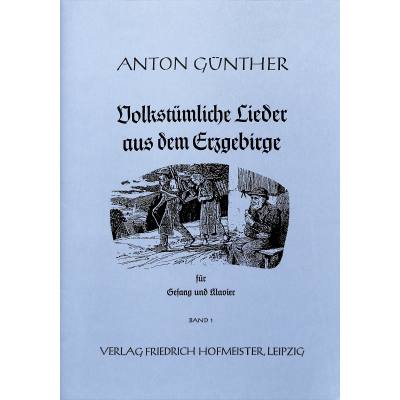 9790203422624 - Noten Anton Günther 1 Volkstümliche Lieder aus dem Erzgebirge FH 2262