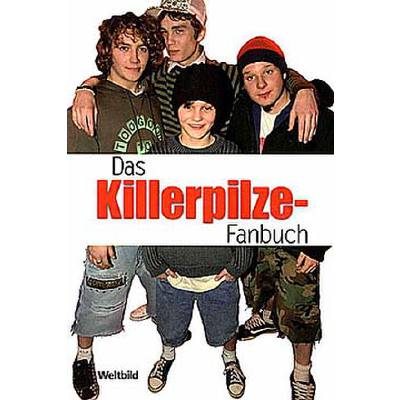 Das Killerpilze Fanbuch