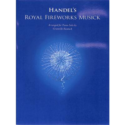 Royal fireworks music (Feuerwerksmusik)