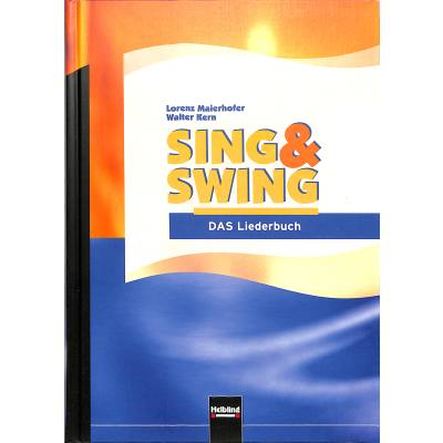 9783850612654 - Sing + Swing - das Schulliederbuch Ausgabe Deutschland 9783850612654 - Sing + Swing - das Schulliederbuch Ausgabe Deutschland