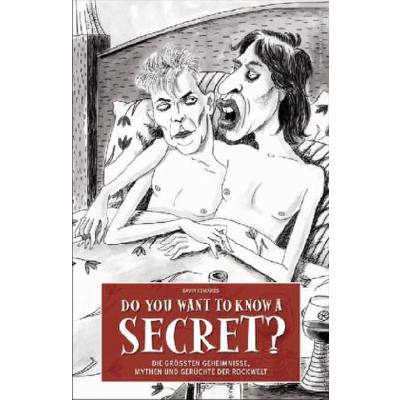 DO YOU WANT TO KNOW A SECRET