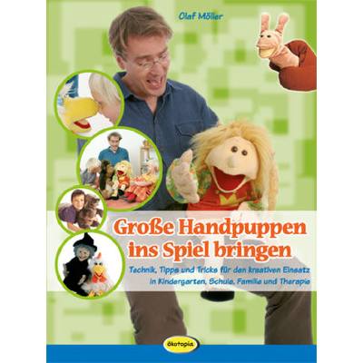 9783867020176 - Grosse Handpuppen ins Spiel bringen | Kindergarten Schule Familie und Therapie 9783867020176 - Grosse Handpuppen ins Spiel bringen | Kindergarten Schule Familie und Therapie
