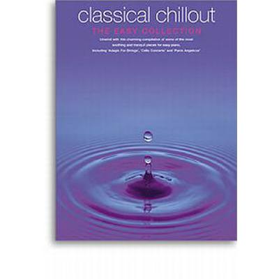 Classical chillout - the easy collection