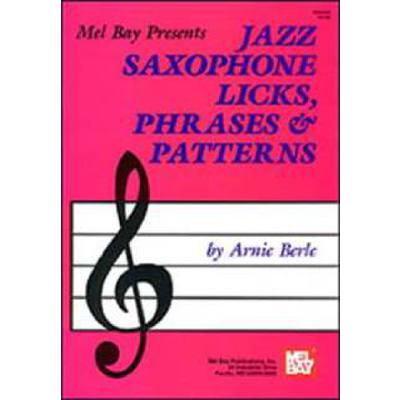 0796279010610 - Jazz saxophone licks phrases + patterns 0796279010610 - Jazz saxophone licks phrases + patterns