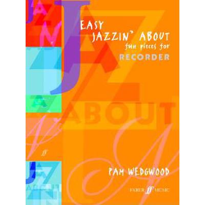 Easy jazzin' about (fun pieces for descant recorder)
