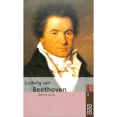 9783499506451 - Ludwig van Beethoven - Martin Geck Taschenbuch