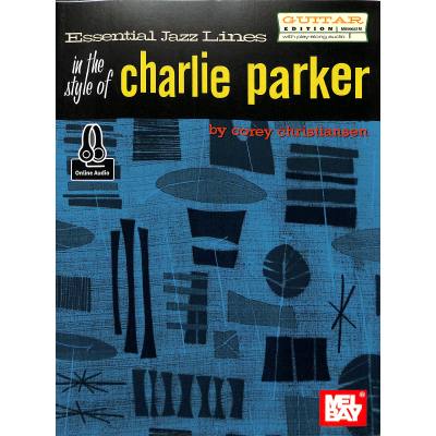 0796279076685 - Essential Jazz lines in the style of Charlie Parker