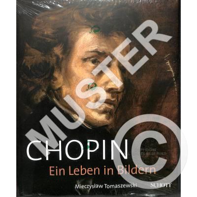 Chopin - ein Leben in Bildern