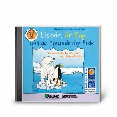 9783896172044 - Eisbär Dr Ping und die Freunde der Erde 1 Audio-CD - Reinhard Horn Hans-Jürgen Netz (Hörbuch)