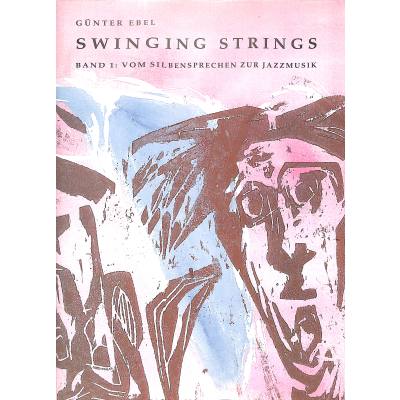 Swinging strings 1