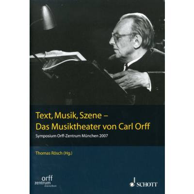 Text Musik Szene - das Musiktheater von Carl Orff