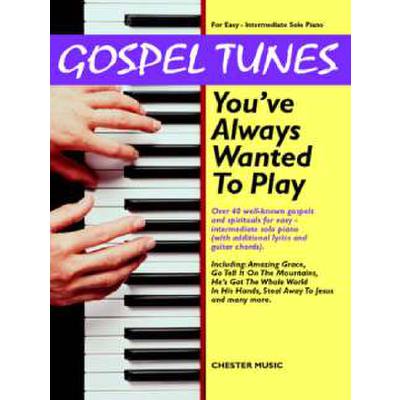9780711995758 - Gospel tunes youve always wanted to play 9780711995758 - Gospel tunes youve always wanted to play