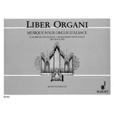 9790001130615 - Liber organi 16 - elsässische Orgelmusik aus 4 Jahrhunderten