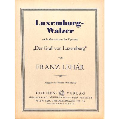 9790500820529 - Luxemburg Walzer (aus Der Graf von Luxemburg) 9790500820529 - Luxemburg Walzer (aus Der Graf von Luxemburg)