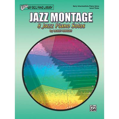 0654979064404 - Jazz montage (8 Jazz piano solos level 3)