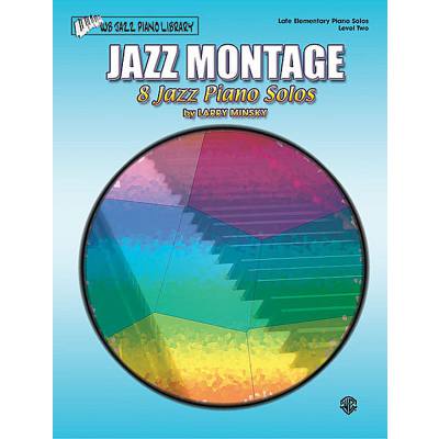 0654979065104 - Jazz montage (8 Jazz piano solos level 2)