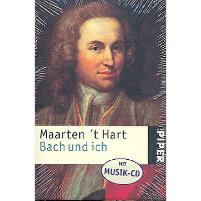 9783492232968 - Bach und ich m Audio-CD - Maarten t Hart Kartoniert (TB)