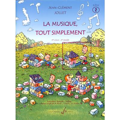 9790043069416 - Jollet Jean-Clement - GEBRAUCHT La Musique Tout Simplement Volume 2 Eleve - Preis vom 02082023 050232 h