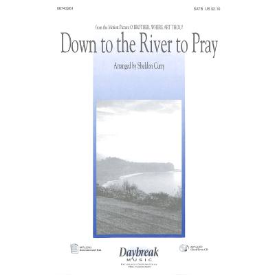 0073999432619 - Down to the river to pray 0073999432619 - Down to the river to pray