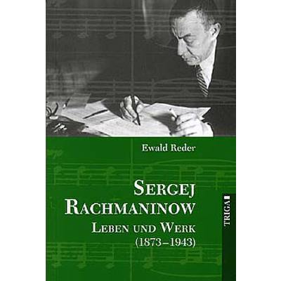 9783897744868 - Sergej Rachmaninow Leben und Werk 1873-1943 - Ewald Reder Kartoniert (TB)