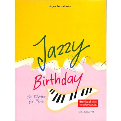 Jazzy birthday - Variationen über das bekannte Geburtstagslied Happy Birthday