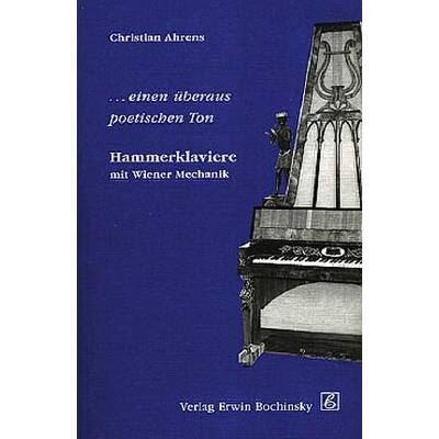 Einen überaus poetischen Ton | Hammerklaviere mit Wiener Mechanik