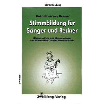 Stimmbildung für Sänger und Redner