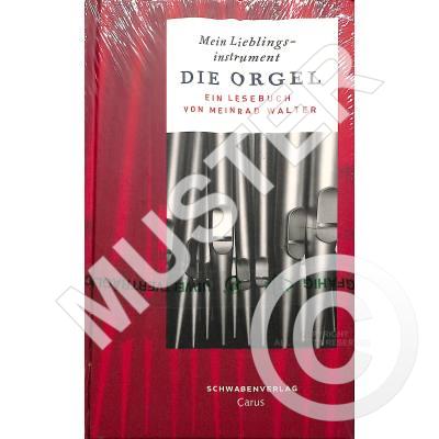 Mein Lieblingsinstrument - die Orgel