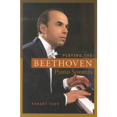 9781574671780 - Playing the Beethoven piano Sonatas 9781574671780 - Playing the Beethoven piano Sonatas