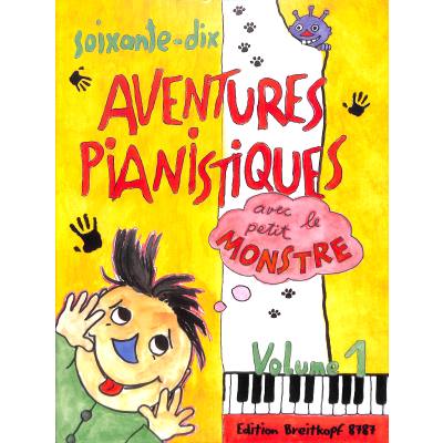 9790004182147 - 70 aventures pianistiques avec le petit monstre 1