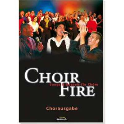 9783896153814 - Choir fire - Songs + Gospels für Chöre 9783896153814 - Choir fire - Songs + Gospels für Chöre