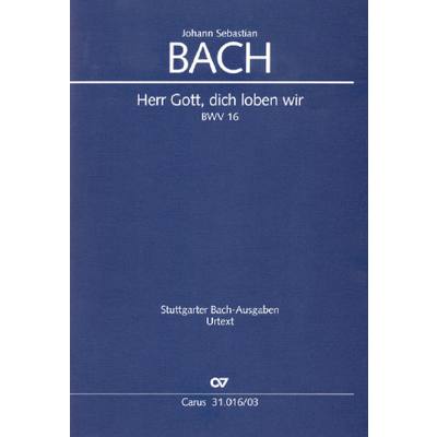9790007090432 - Kantate 16 Herr Gott dich loben wir BWV 16 9790007090432 - Kantate 16 Herr Gott dich loben wir BWV 16