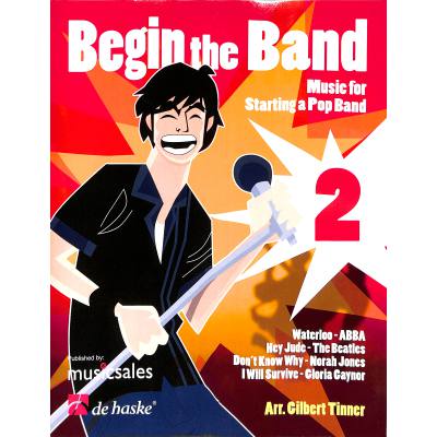 Begin the band 2
