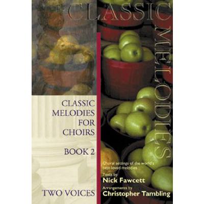 9781840035469 - Classic melodies for choirs 2