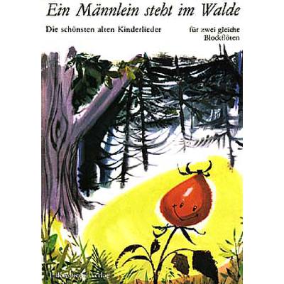 9783359023708 - Ingeborg Meyer-Rey (Illustr) - GEBRAUCHT Ein Männlein steht im Walde Die schönsten alten Kinderlieder für zwei gleiche Blockflöten - Preis vom 22112023 060723 h 9783359023708 - Ingeborg Meyer-Rey (Illustr) - GEBRAUCHT Ein Männlein steht im Walde Die schönsten alten Kinderlieder für zwei gleiche Blockflöten - Preis vom 22112023 060723 h