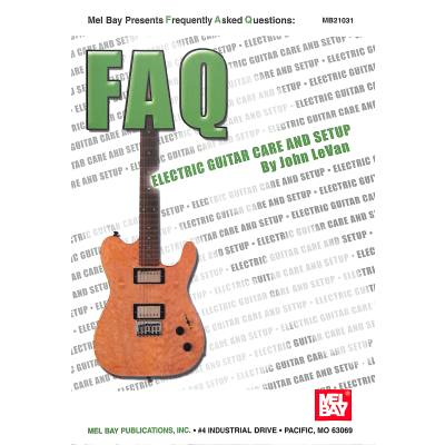 0796279050227 - FAQ - electric guitar care and setup