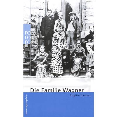 9783499506581 - Die Familie Wagner - Brigitte Hamann Kartoniert (TB)