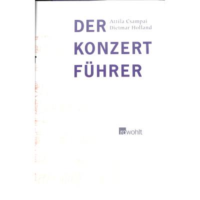 9783498008802 - Der Konzertführer - Attila Csampai Dietmar Holland Gebunden