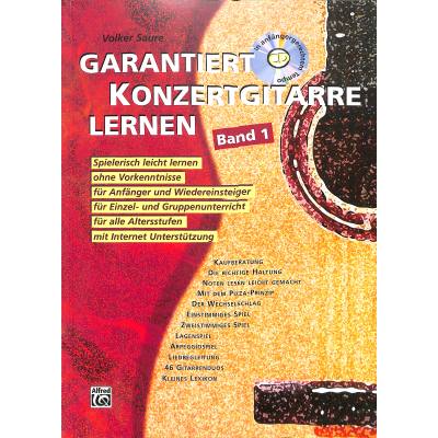 9783933136312 - Garantiert Konzertgitarre lernen   Band 1   Garantiert Konzertgitarre lernen m Audio-CDBd1 - Volker Saure Kartoniert (TB)