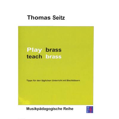 9783981024906 - Play brass - teach brass