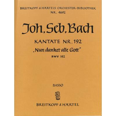 9790004319031 - Kantate 192 nun danket alle Gott BWV 192 9790004319031 - Kantate 192 nun danket alle Gott BWV 192