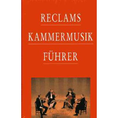 9783150105764 - Reclams Kammermusikführer 9783150105764 - Reclams Kammermusikführer