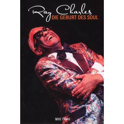 9783865432940 - Ray Charles - die Geburt des Soul 9783865432940 - Ray Charles - die Geburt des Soul