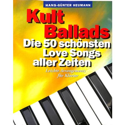 9783865433367 - Kult Ballads - Die 50 schönsten Love Songs aller Zeiten - Hans-Günter Heumann Kartoniert (TB)