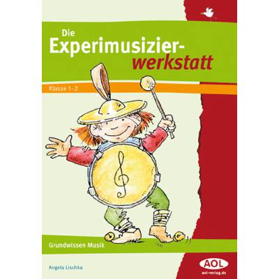 9783834454041 - Die Experimusizierwerkstatt Klasse 1 2 | Grundwissen Musik
