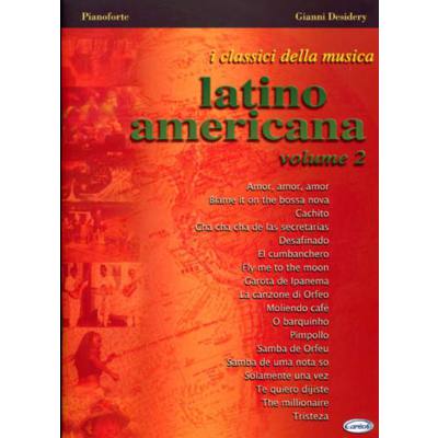 9788850711086 - I classici della musica - latino americana 2 9788850711086 - I classici della musica - latino americana 2