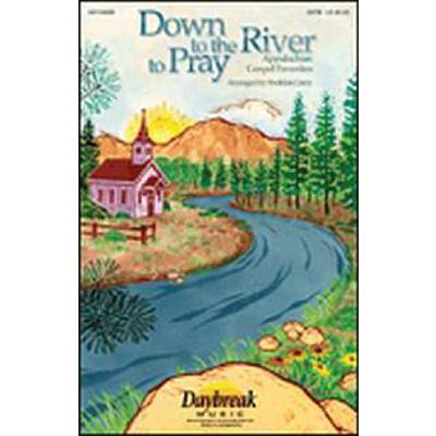 0073999438291 - Down to the river to pray 0073999438291 - Down to the river to pray