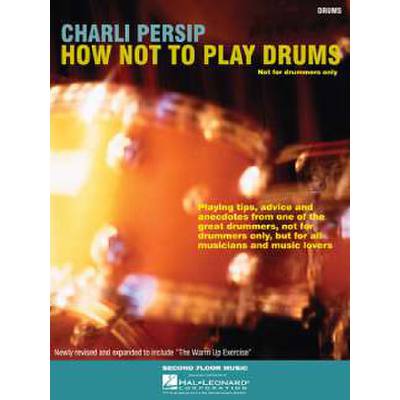 0073999331424 - How not to play drums - not for drummers only