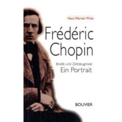 Frederic Chopin - Briefe und Zeitzeugnisse